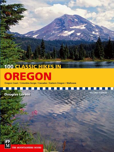 Книга 100 Classic Hikes in Oregon (Douglas Lorain)