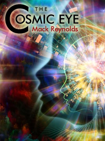 Книга The Cosmic Eye (Mack  Reynolds)