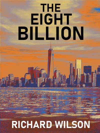 Книга The Eight Billion (Richard  Wilson)