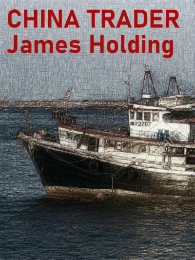 Книга China Trader (James  Holding)