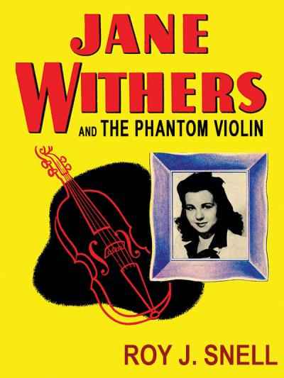 Книга Jane Withers and the Phantom Violin (Roy J. Snell)