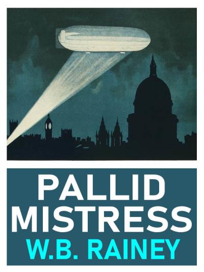 Книга Pallid Mistress (W.B. Rainey)