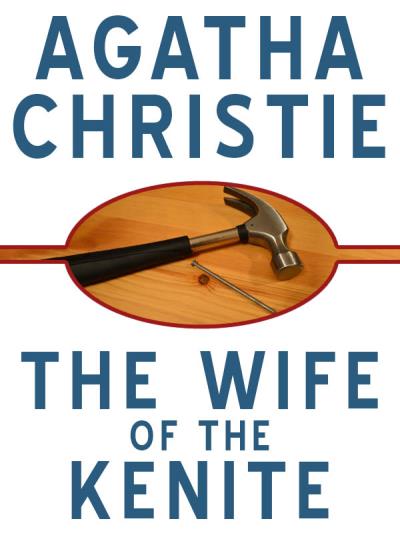 Книга The Wife of the Kenite (Agatha Christie)