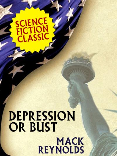 Книга Depression or Bust (Mack  Reynolds)