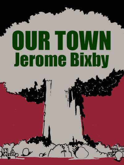 Книга Our Town (Jerome Bixby)