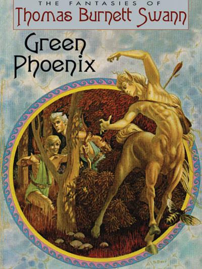 Книга Green Phoenix (Thomas Burnett Swann)