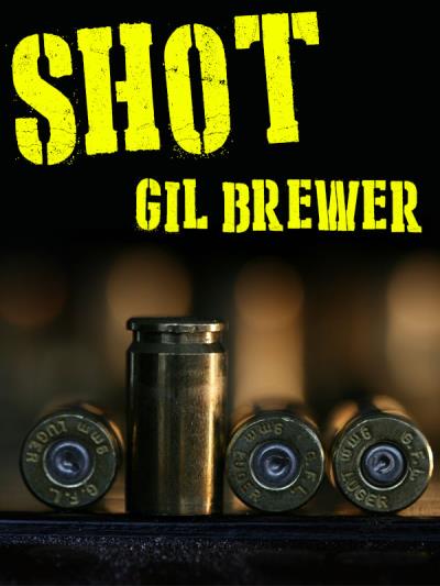 Книга Shot (Gil  Brewer)