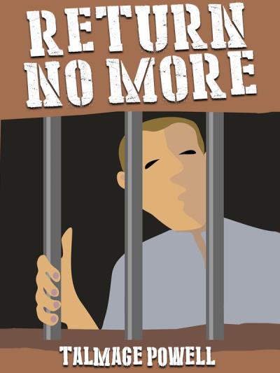 Книга Return No More (Talmage Powell)