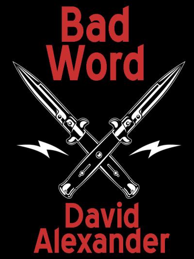 Книга Bad Word (David  Alexander)