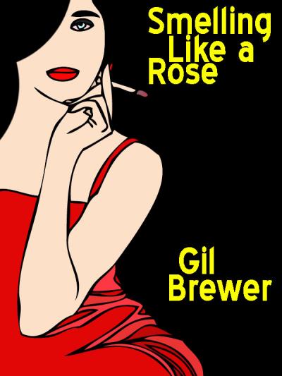 Книга Smelling Like a Rose (Gil  Brewer)