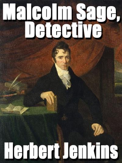 Книга Malcolm Sage, Detective (Jenkins Herbert George)