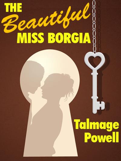 Книга The Beautiful Miss Borgia (Talmage Powell)