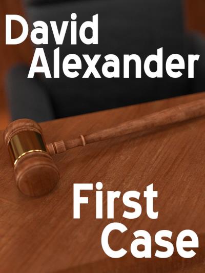 Книга First Case (David  Alexander)