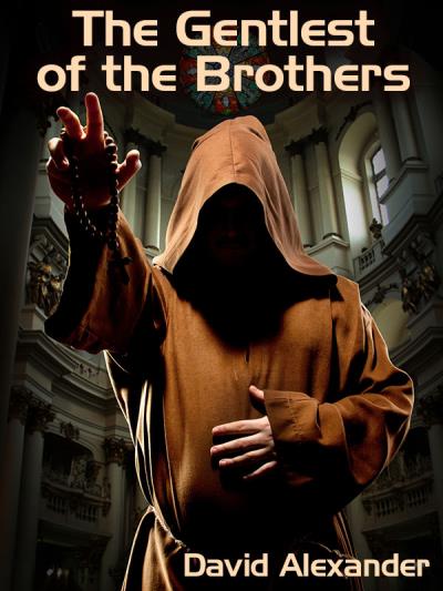 Книга The Gentlest of the Brothers (David  Alexander)