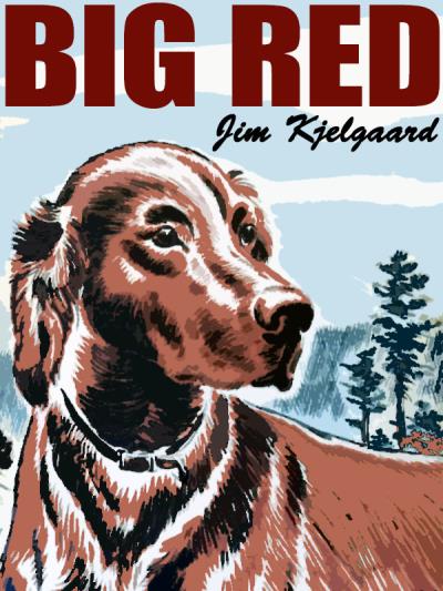 Книга Big Red (Jim  Kjelgaard)