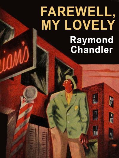 Книга Farewell, My Lovely (Raymond Chandler)