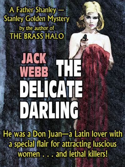 Книга The Delicate Darling (Jack Webb)