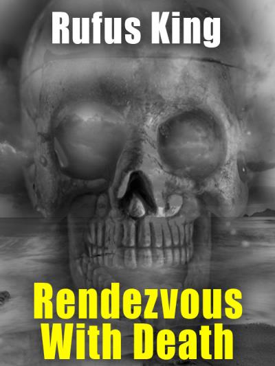 Книга Rendezvous With Death (Rufus King)