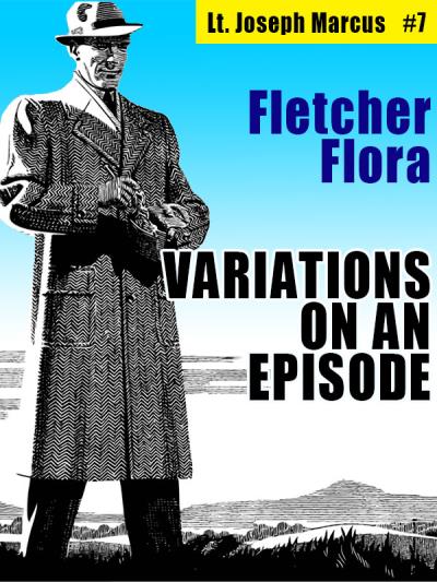 Книга Variations on an Episode: Lt. Joseph Marcus #7 (Fletcher  Flora)