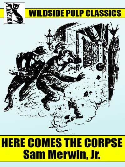 Книга Here Comes the Corpse (Sam Merwin Jr.)