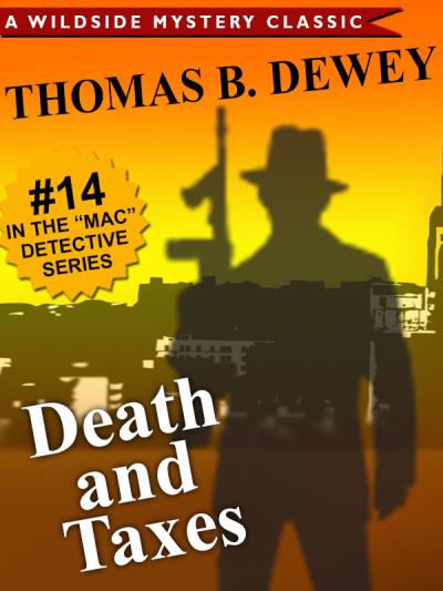 Книга Death and Taxes (Thomas B. Dewey)