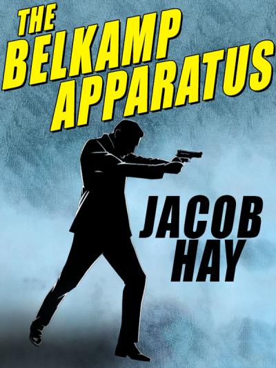 Книга The Belkamp Apparatus (Jacob Hay)