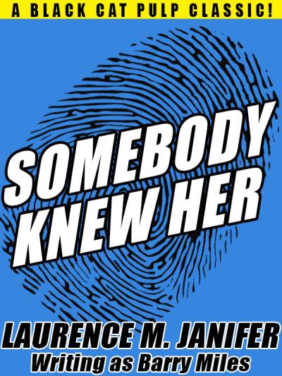 Книга Somebody Knew Her (Barry  Miles, Laurence M. Janifer)