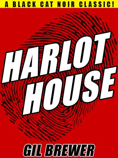 Книга Harlot House (Gil  Brewer)