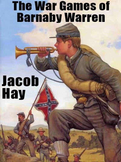 Книга The War Games of Barnaby Warren (Jacob Hay)