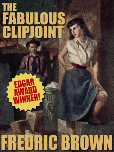 Книга The Fabulous Clipjoint (Fredric  Brown)