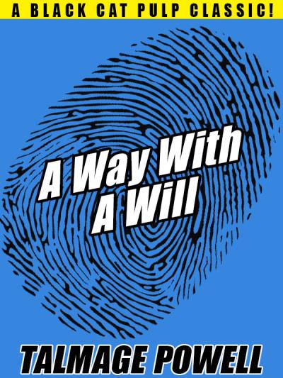 Книга A Way with a Will (Talmage Powell)