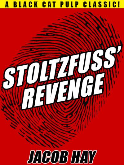 Книга Stoltzfuss' Revenge (Jacob Hay)