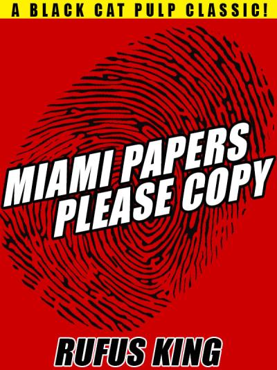 Книга Miami Papers Please Copy (Rufus King)