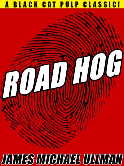 Книга Road Hog (James Michael Ullman)