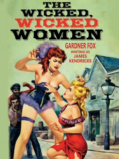 Книга The Wicked, Wicked Women (Gardner Fox)