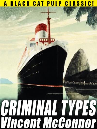 Книга Criminal Types (Vincent  McConnor)