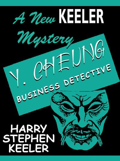 Книга Y. Cheung, Business Detective (Harry Stephen Keeler)