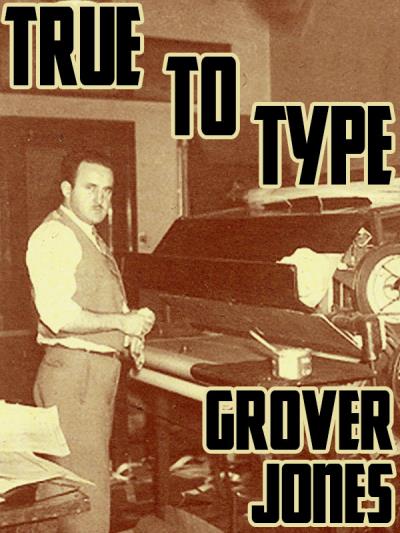 Книга True to Type (Grover Jones)