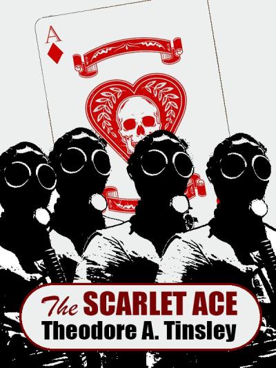 Книга The Scarlet Ace (Theodore A. Tinsley)