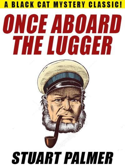 Книга Once Aboard the Lugger (Stuart Palmer)