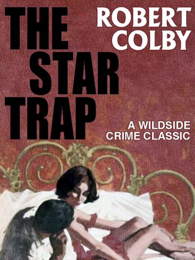 Книга The Star Trap (Robert Colby)