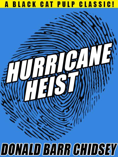 Книга Hurricane Heist (Donald Barr Chidsey)