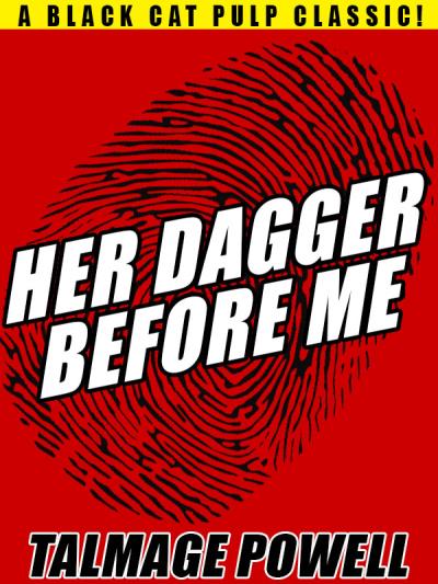 Книга Her Dagger Before Me (Talmage Powell)