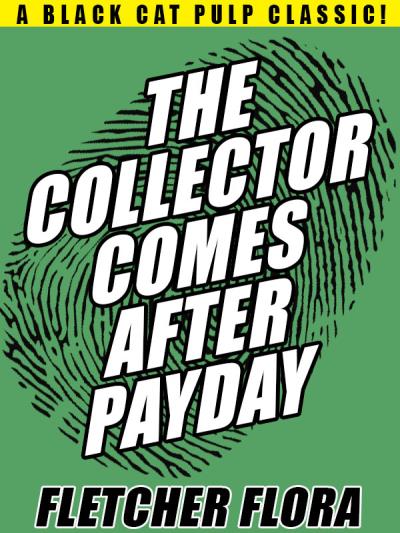 Книга The Collector Comes After Payday (Fletcher  Flora)