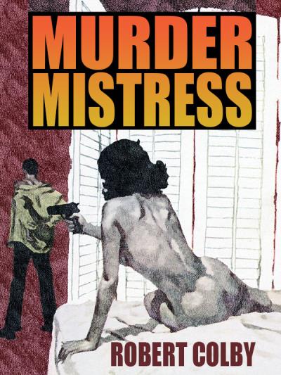 Книга Murder Mistress (Robert Colby)