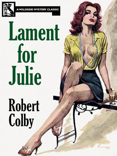 Книга Lament for Julie (Robert Colby)