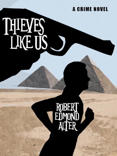 Книга Thieves Like Us (Robert Edmond Alter)