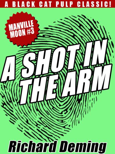 Книга A Shot in the Arm: Manville Moon #3 (Richard  Deming)