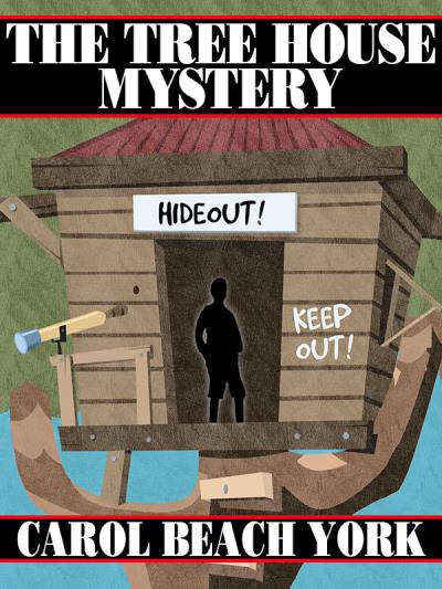 Книга The Tree House Mystery (Carol Beach York)