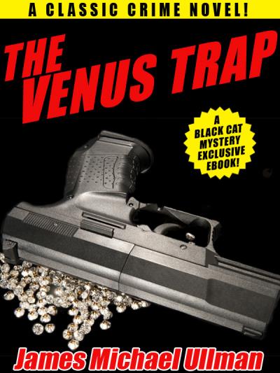 Книга The Venus Trap: A Crime Novel (James Michael Ullman)